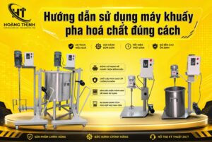 Hướng dẫn sử dụng máy khuấy pha hoá chất đúng cách
