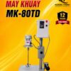 Máy khuấy MK-80TD chất lượng tại Hoàng Thịnh