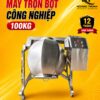 Máy trộn bột công nghiệp 100kg tại Hoàng Thịnh